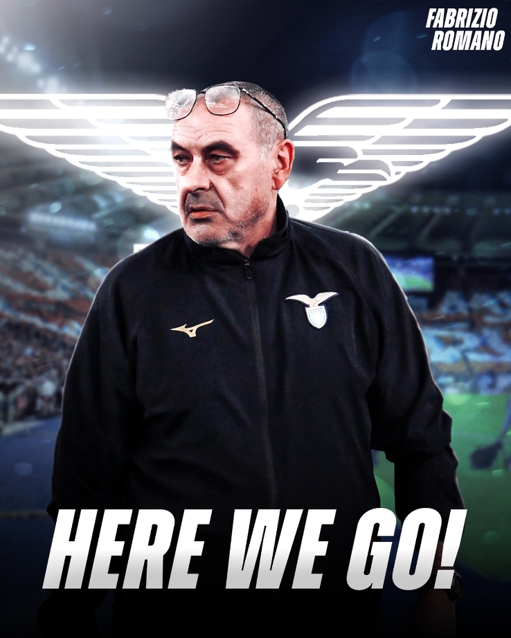 here we go！羅馬諾：薩里回歸執教拉齊奧，將簽兩年外加續約選項