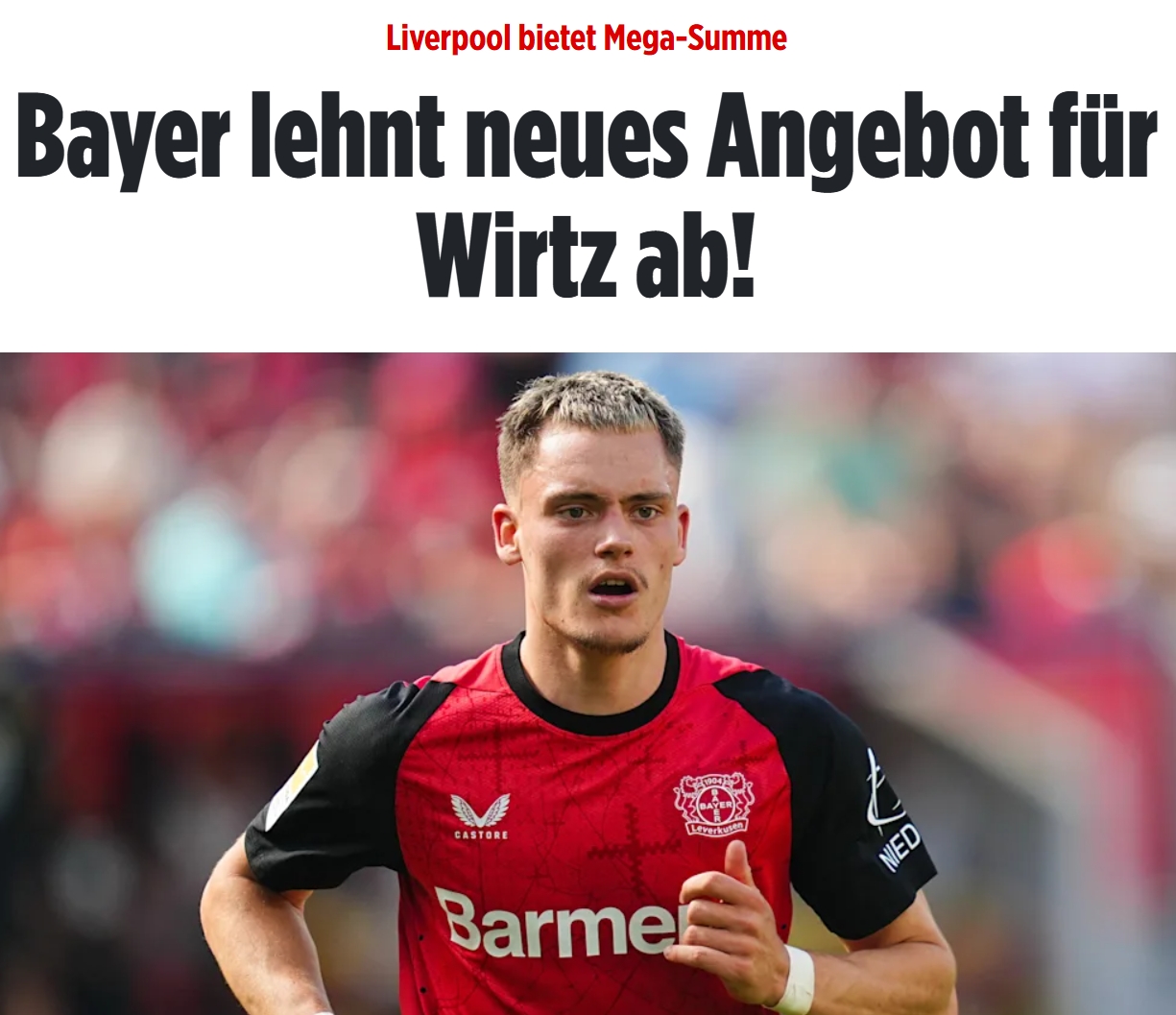 圖片報確認：藥廠(chǎng)拒絕利物浦對維爾茨約1.3億歐報價(jià)，仍要1.5億歐