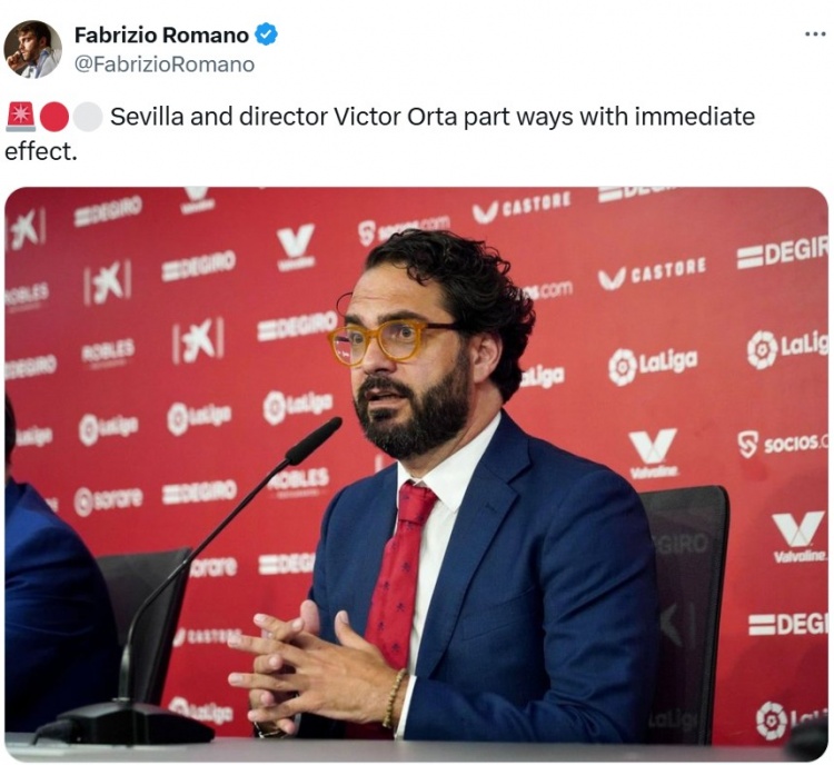 羅馬諾：塞維利亞與體育總監維克托-奧爾塔分道揚鑣，即日生效