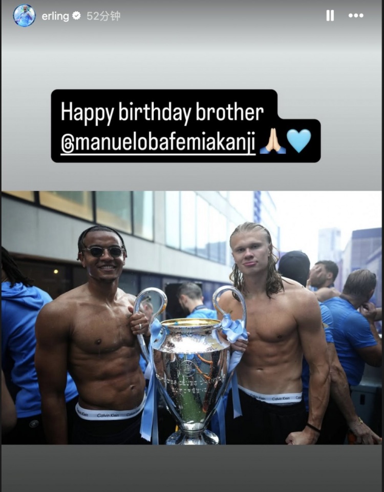 今日是阿坎吉30歲生日，哈蘭德社媒祝福：生日快樂(lè )，兄弟????