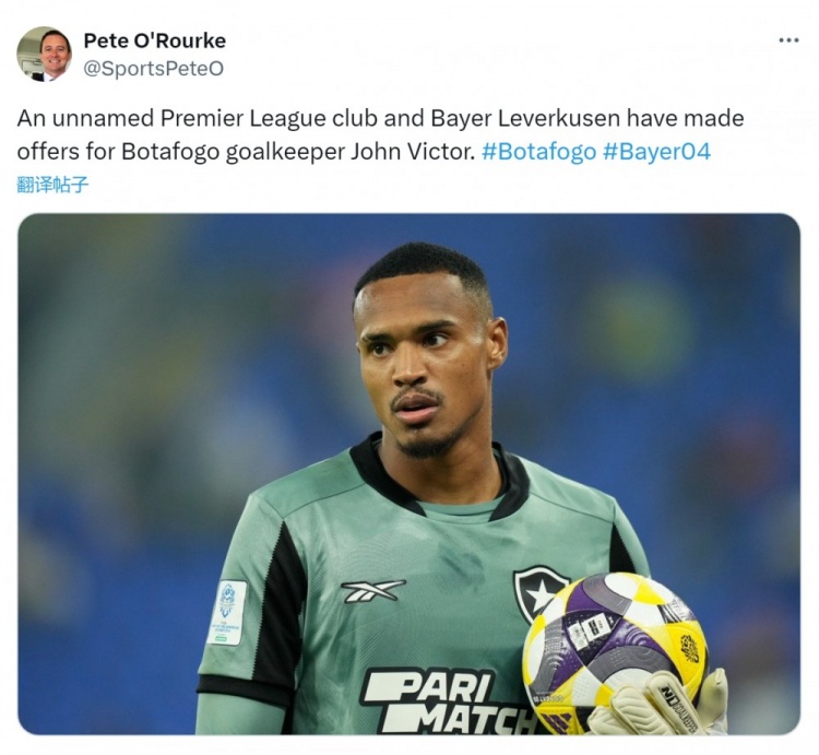 記者：勒沃庫森和英超俱樂(lè )部報價(jià)博塔弗戈門(mén)將維克托