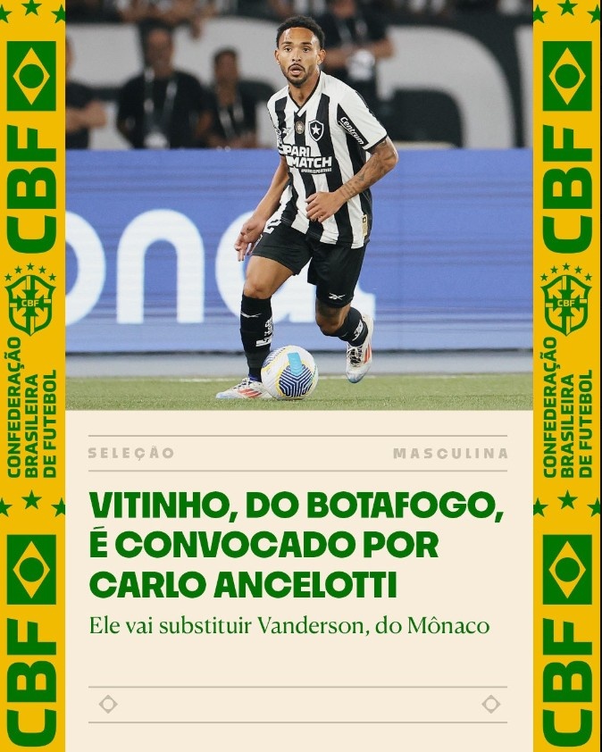 巴西國家隊官方：取消征召萬(wàn)德森，補招博塔弗戈右后衛維蒂尼奧