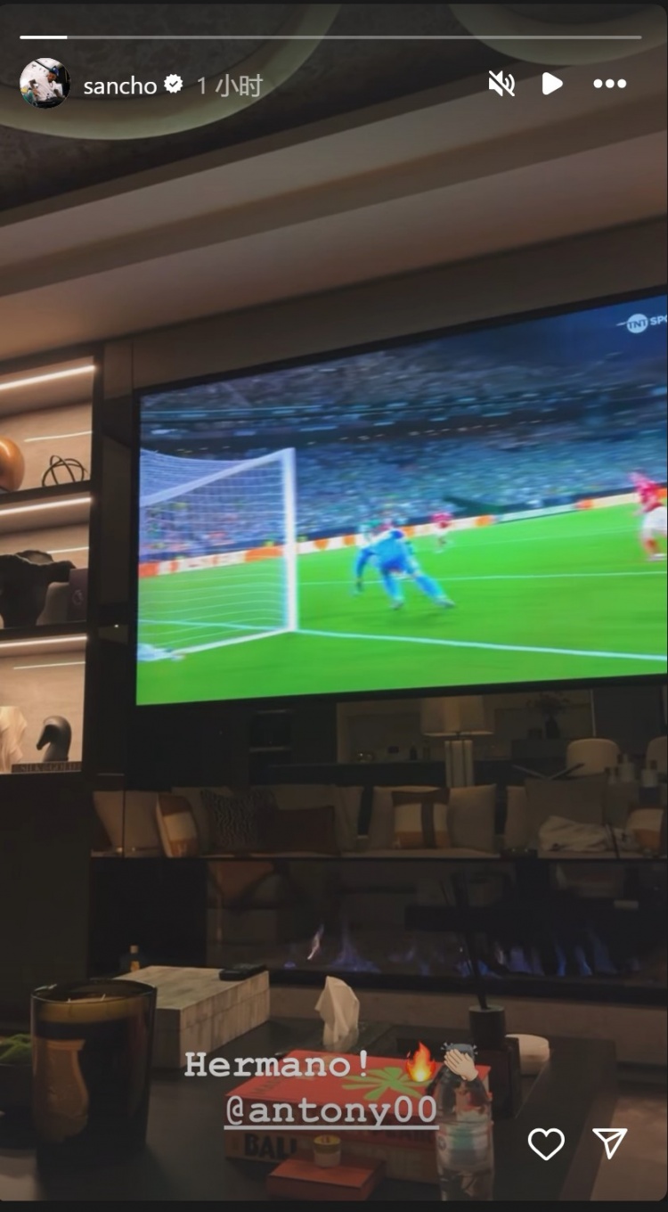 關(guān)注老隊友！桑喬社媒曬安東尼破門(mén)視頻：兄弟????